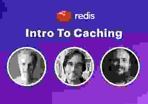 Introduction To Caching With Redis